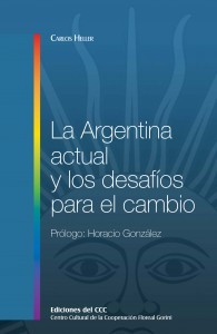 La Argentina actual y los desafíos para el cambio